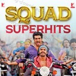 Squad Superhits - Anushka Manchanda Song Download