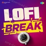 Lofi Break - Anushka Manchanda Song Download